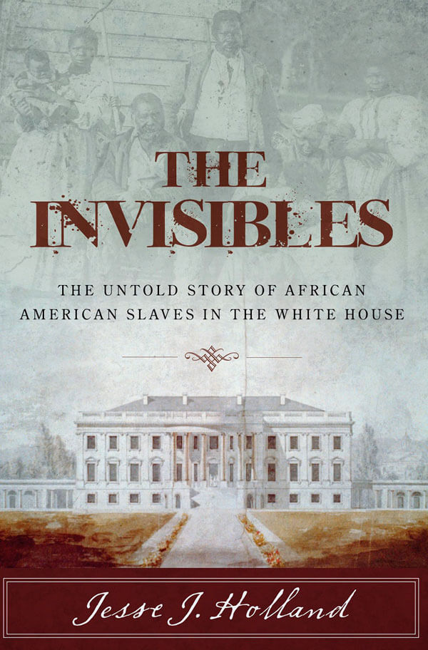 Untold story of slaves in The White House