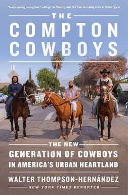 Book cover of “The Compton Cowboys” by Walter Thompson-Hernandez.