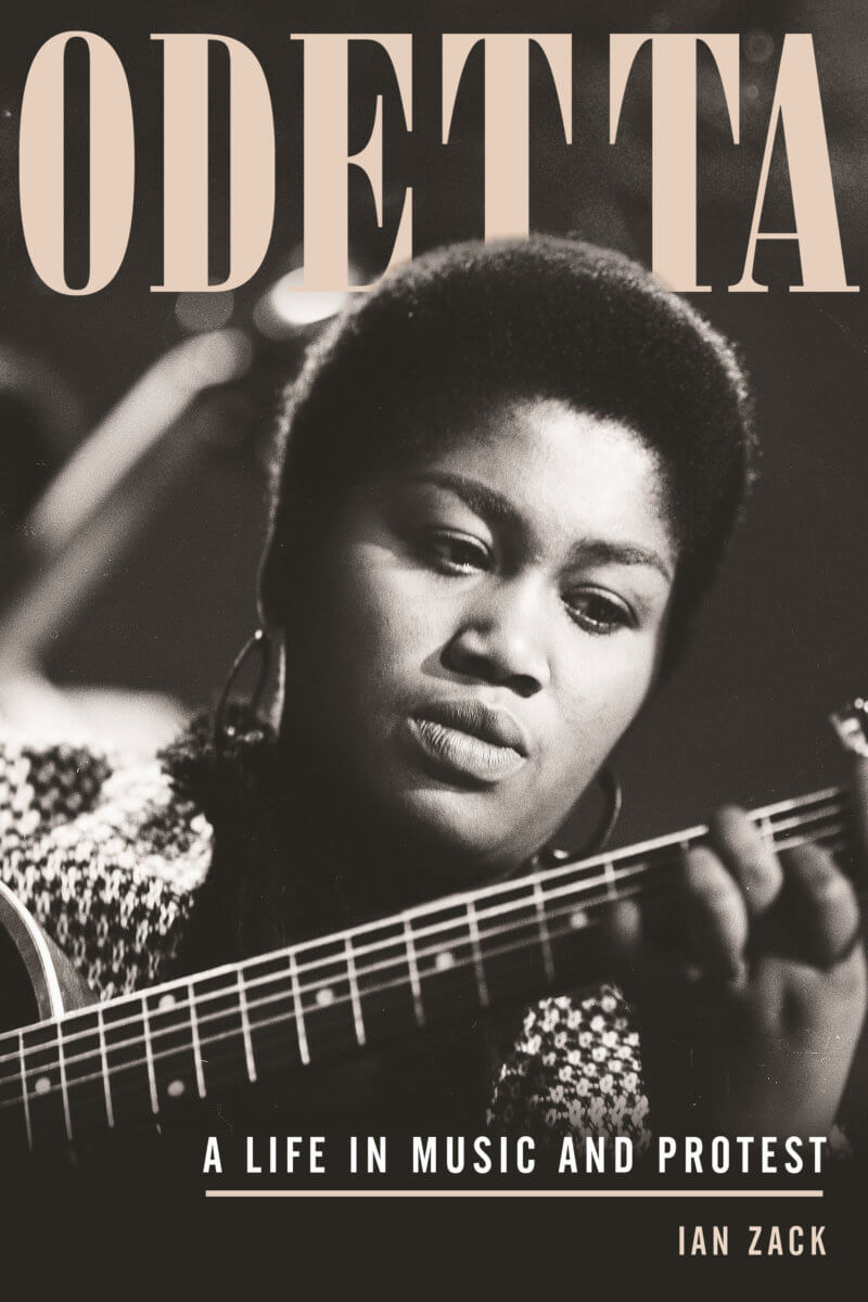 Book cover of “Odetta: A Life in Music and Protest” by Ian Zack.