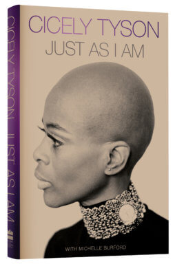 Book cover of “Just As I Am” by Cicely Tyson with Michelle Burford.