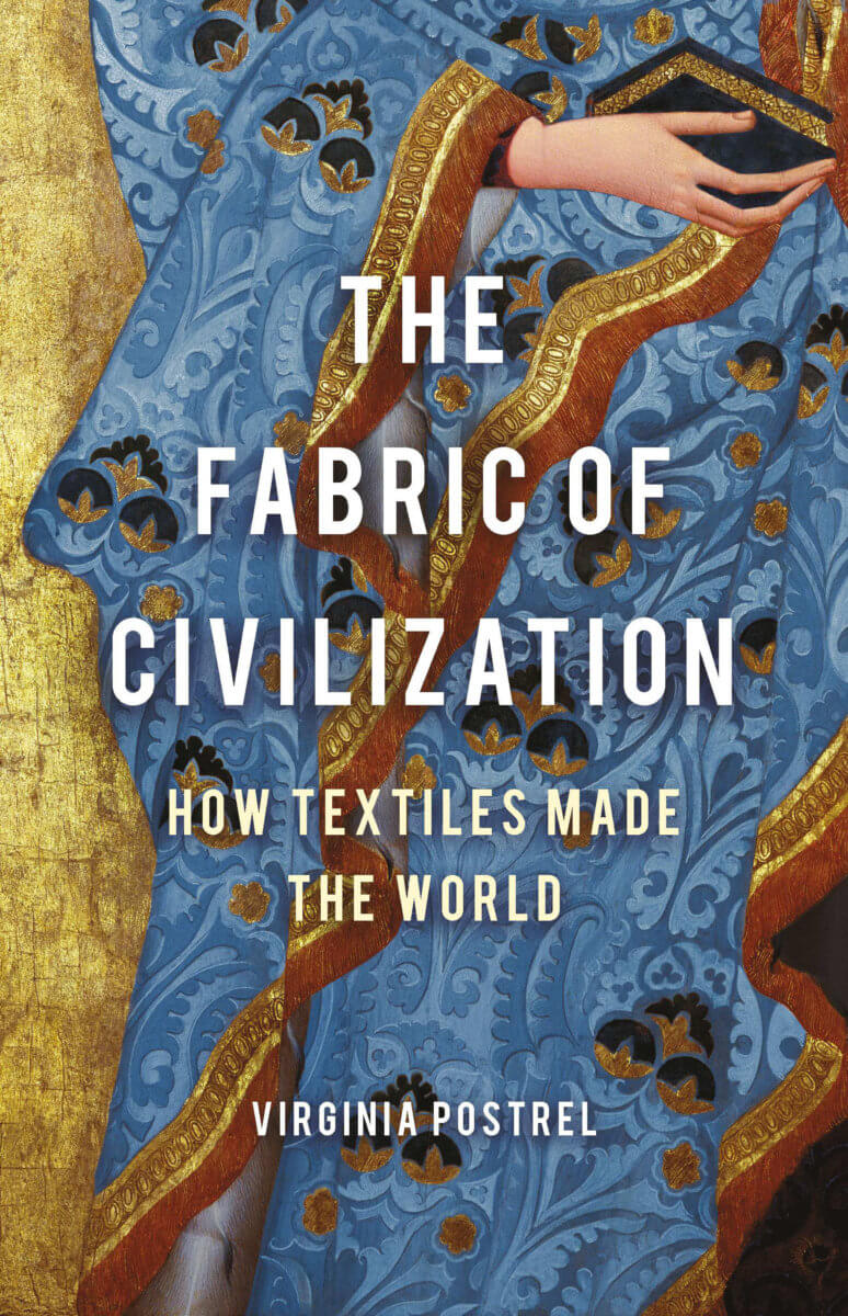 Book cover of “The Fabric of Civilization’ by Virginia Postrel.