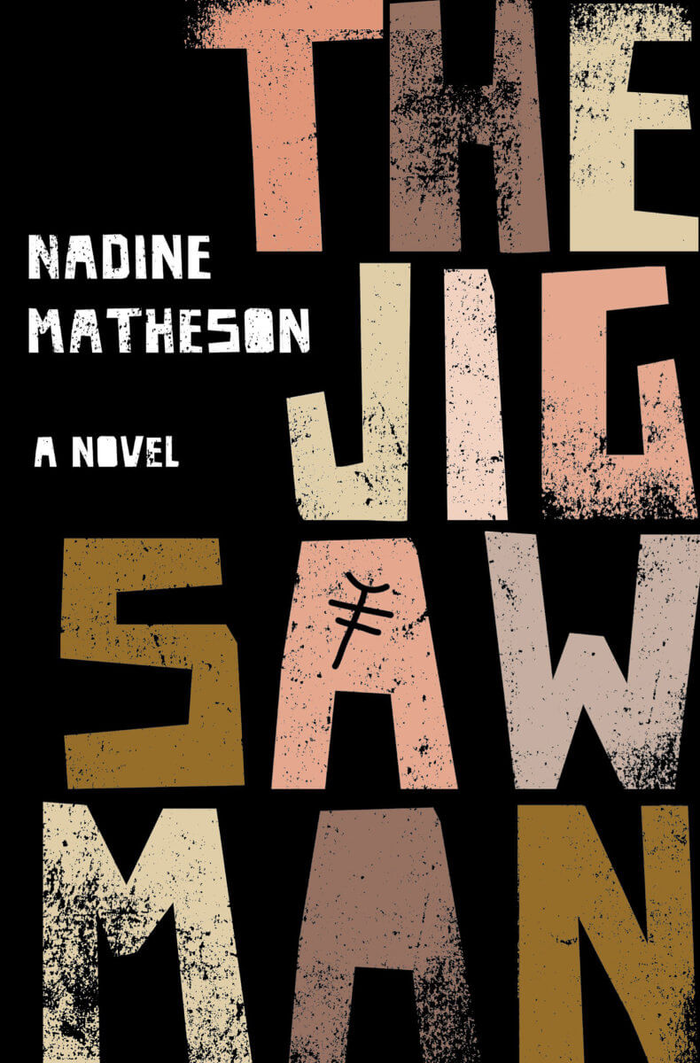 Book cover of “The Jigsaw Man: A Novel” by Nadine Matheson.