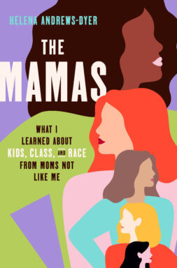 Book cover of "The Mamas" by Helena Andrews-Dyer.
