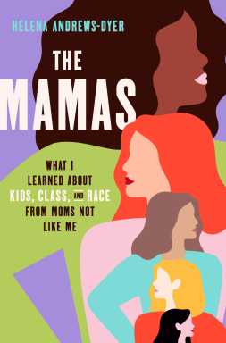 Book cover of "The Mamas" by Helena Andrews-Dyer.
