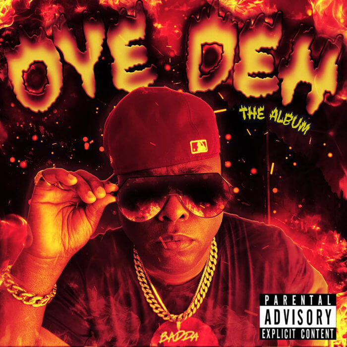 Album cover of "Oye Deh" by Badda General.