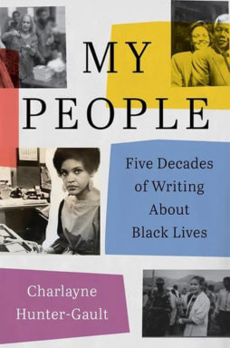 Book cover of "My People: Five Decades of Writing About Black Lives" by Charlayne Hunter-Gault.