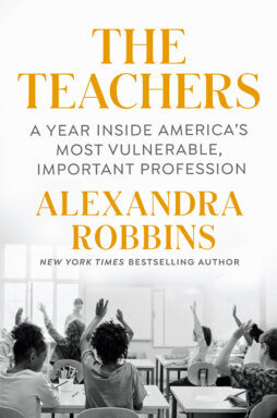 Book cover of “The Teachers” by Alexandra Robbins.