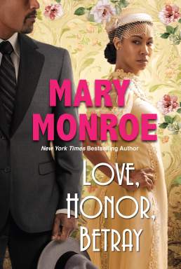 Book cover of “Love, Honor, Betray” by Mary Monroe.