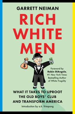 Book cover of “Rich White Men” by Garrett Neiman.