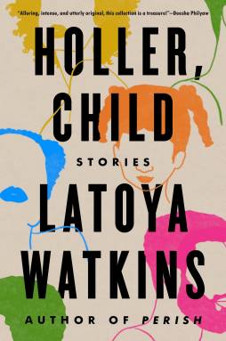Book cover of “Holler, Child” by Latoya Watkins.