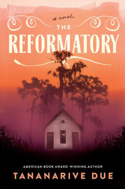 Book cover of “The Reformatory” by Tananarive Due.