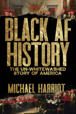 Book cover of “Black AF History” by Michael Harriot.