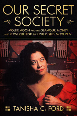 Book cover of “Our Secret Society” by Tanisha C. Ford.