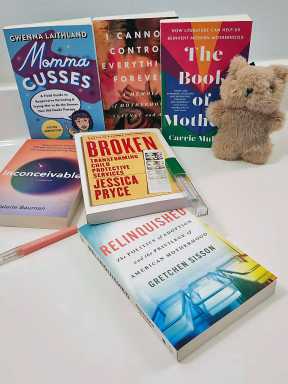Books for mothers and moms-to-be.
