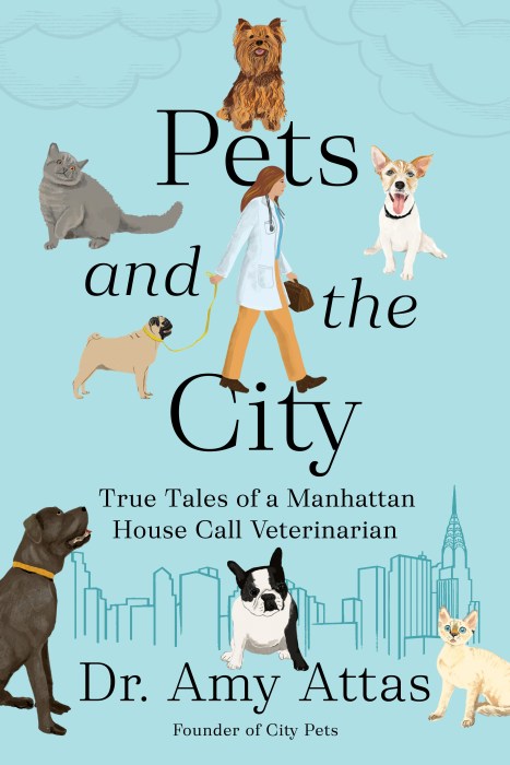 Book cover of “Pets and the City” by Dr. Amy Attas.