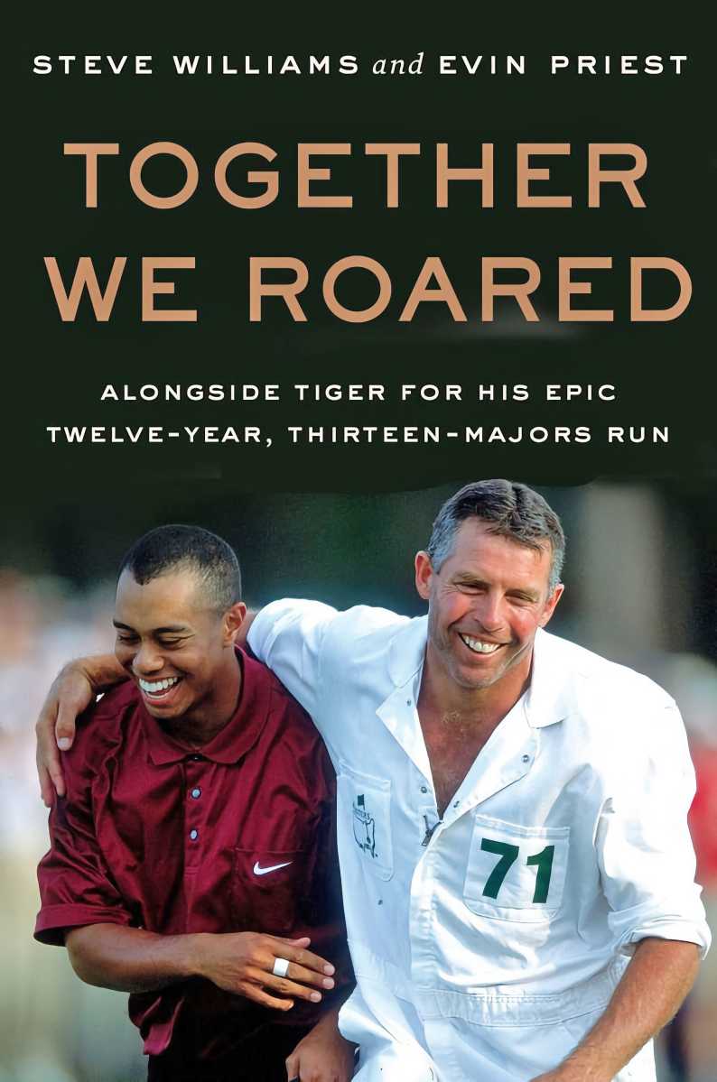 Book cover of “Together We Roared” by Steve Williams and Evin Priest.