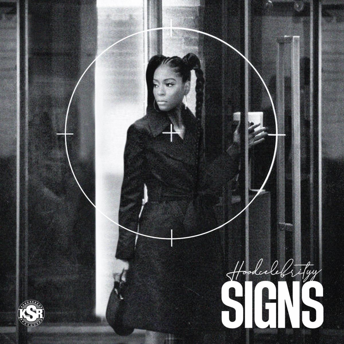 Hoodcelebrityy’s ‘Signs’