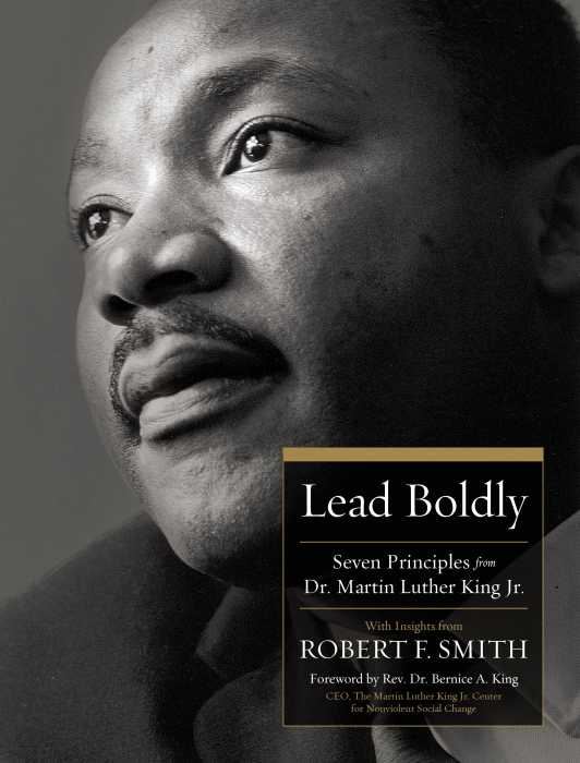 Cover of "Lead Boldly: Seven Principles from Dr. Martin Luther King Jr.”