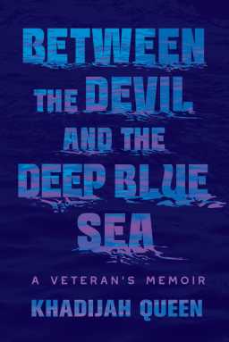 Book cover of “Between the Devil and the Deep Blue Sea” by Khadajah Queen.