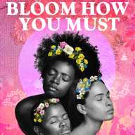 Book cover of “Bloom How You Must” by Tara Pringle Jefferson.