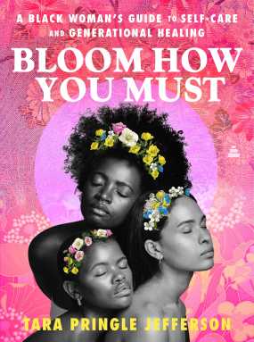 Book cover of “Bloom How You Must” by Tara Pringle Jefferson.