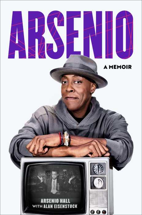 Book cover of "Arsenio" by Arsenio Hall with Alan Eisenstock.